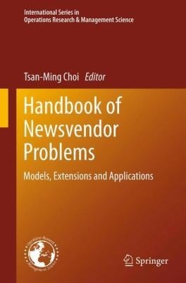 Handbook of Newsvendor Problems
            
                International Series in Operations Research  Management Science
