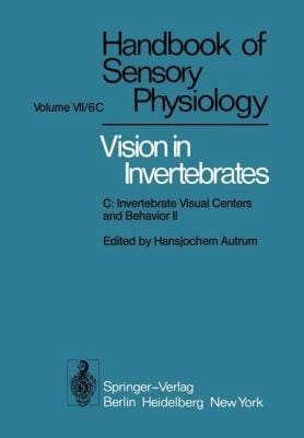 Comparative Physiology And Evolution Of Vision In Invertebrates C
