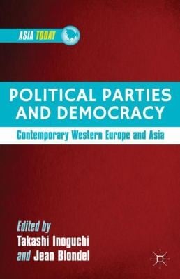 Political Parties And Democracy Contemporary Western Europe And Asia