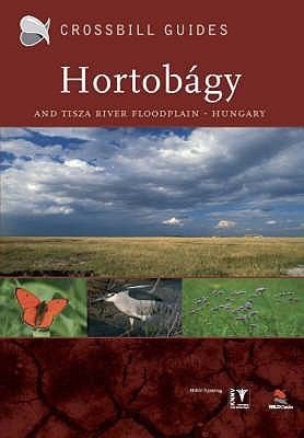 The Nature Guide To The Hortobgy And Tisza River Floodplain Hungary