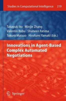 Innovations In Agentbased Complex Automated Negotiations