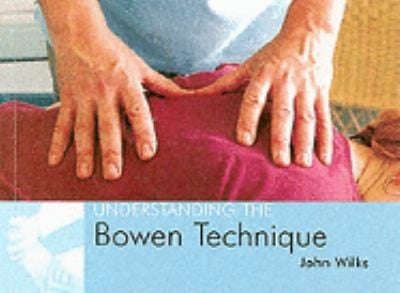 Understanding The Bowen Technique
