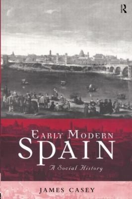 Early Modern Spain A Social History