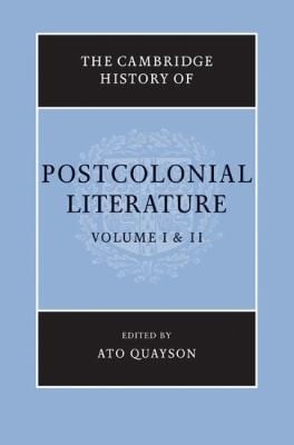 The Cambridge History Of Postcolonial Literature