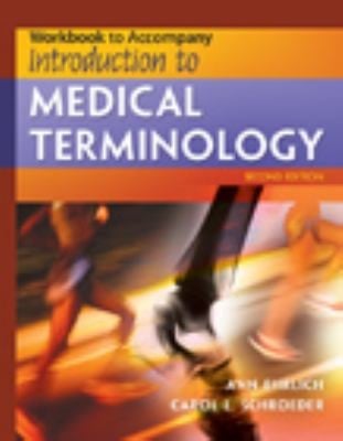 Workbook for EhrlichSchroeders Introduction to Medical Terminology 2nd