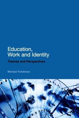 Education Work And Identity Themes And Perspectives