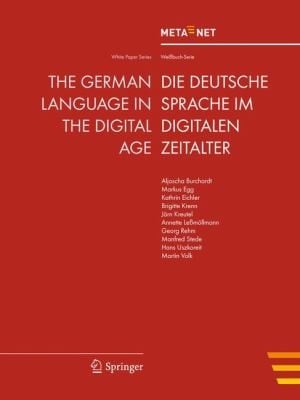 The German Language In The Digital Age Die Deutsche Sprache Im Digitalen Zeitalter