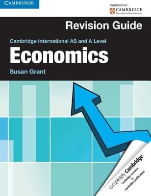 Cambridge International as and a Level Economics Revision Guide
            
                Cambridge International Examinations