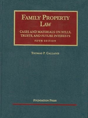 Gallanis Family Property Law Cases and Materials 5th