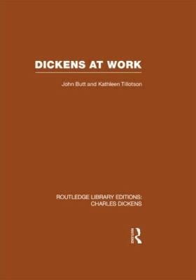 Dickens at Work
            
                Routledge Library Editions Charles Dickens