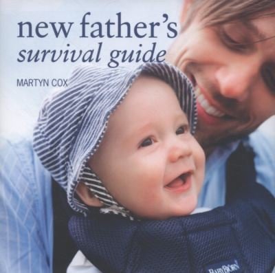 New Fathers Survival Guide