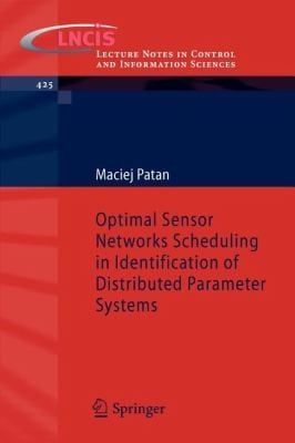 Optimal Sensor Networks Scheduling In Identification Of Distributed Parameter Systems