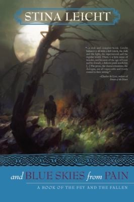 And Blue Skies From Pain A Book Of The Fey And The Fallen