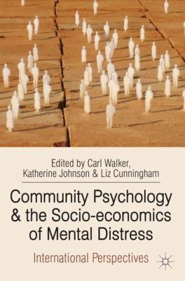 Community Psychology And The Socioeconomics Of Mental Distress International Perspectives