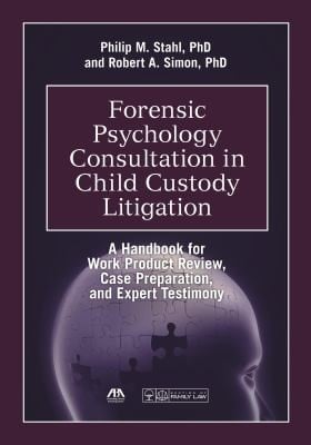 Forensic Psychology Consultation in Child Custody Litigation