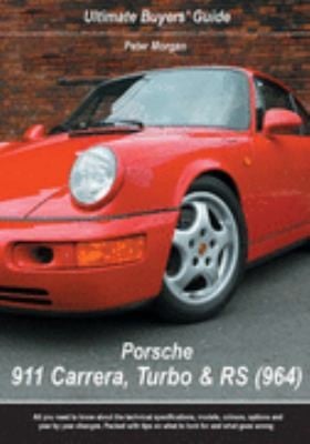 Porsche 911 Carrera Turbo  RS 964
            
                Ultimate Buyers Guide