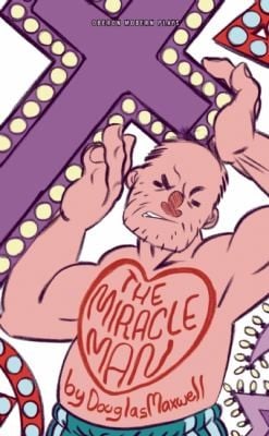 The Miracle Man
            
                Oberon Modern Plays