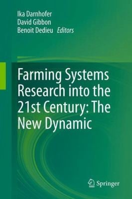 Farming Systems Research Into The 21st Century The New Dynamic
