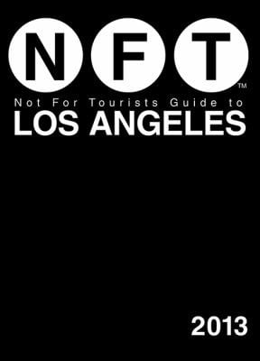 Not For Tourists Guide To Los Angeles 2013