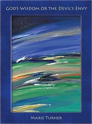 Gods Wisdom Or The Devils Envy Death And Creation Deconstructing In The Wisdom Of Solomon