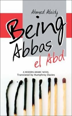 Being Abbas El Abd
            
                Modern Arabic Literature Paperback