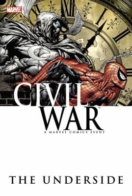 Civil War The Underside A Marvel Comics Event
