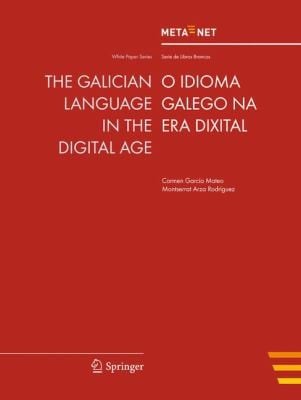 The Galician Language In The Digital Age O Idioma Galego Na Era Dixital