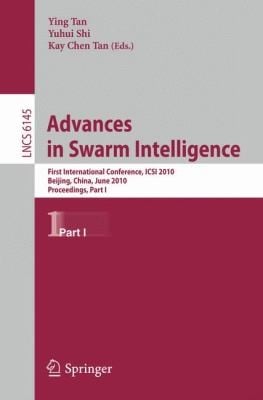 Advances In Swarm Intelligence First International Conference Icsi 2010 Beijing China June 1215 2010 Proceedings
