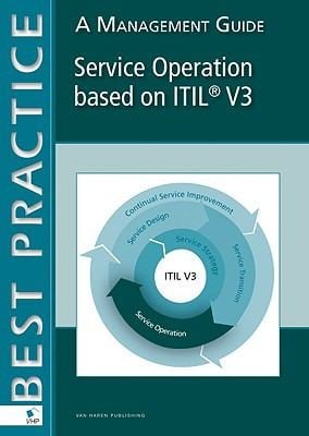 Service Operation Based On Itil V3 A Management Guide
