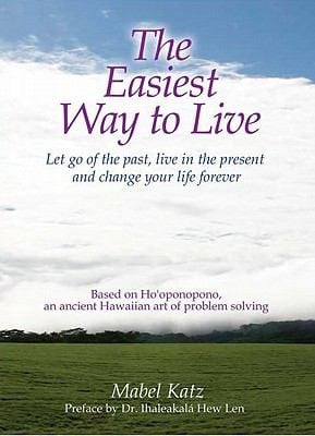 The Easiest Way to Live