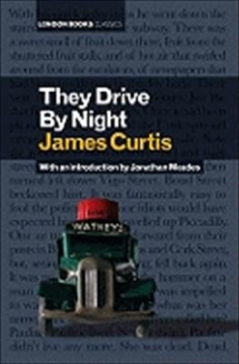 They Drive By Night