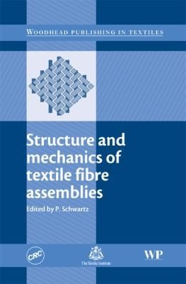 Structure and Mechanics of Textile Fibre Assemblies
            
                Woodhead Publishing in Textiles