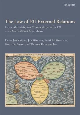 The Law Of Eu External Relations Cases Materials And Commentary On The Eu As An International Legal Actor