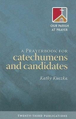 A Prayerbook for Catechumens and Candidates
            
                Our Parish at Prayer