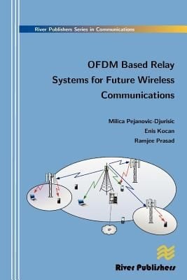 Ofdm Based Relay Systems For Future Wireless Communications