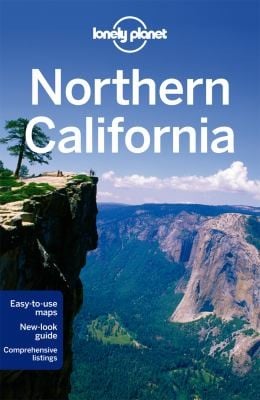 Lonely Planet Northern California
            
                Lonely Planet Northern California