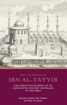 The Travels of Ibn AlTayyib
            
                Library of Middle East History
