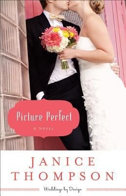 Picture Perfect A Novel