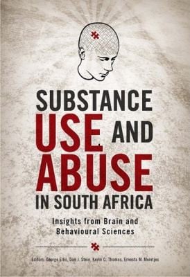 Substance Use And Abuse In South Africa Insights From Brain And Behavioural Sciences
