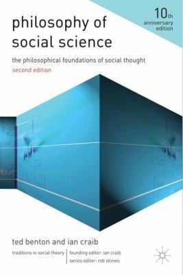 Philosophy Of Social Science The Philosophical Foundations Of Social Thought