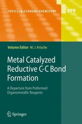 Metal Catalyzed Reductive CC Bond Formation
            
                Topics in Current Chemistry