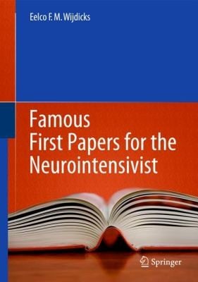 Famous First Papers For The Neurointensivist