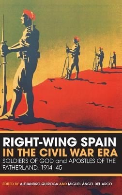 RightWing Spain in the Civil War Era