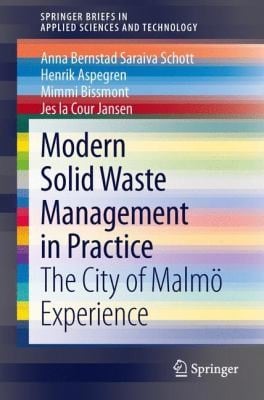 Modern Solid Waste Management in Practice
            
                Springerbriefs in Applied Sciences and Technology