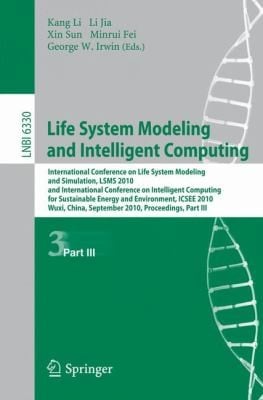 Life System Modeling And Intelligent Computing