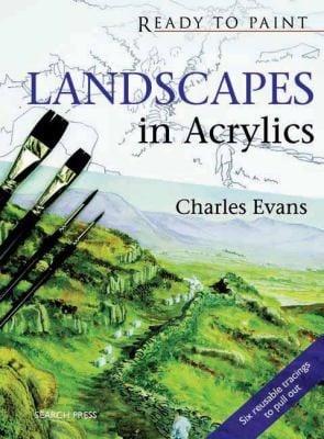 Landscapes in Acrylics With 6 Reusable Tracings
            
                Ready to Paint