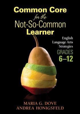 Common Core For The Notsocommon Learner English Language Arts Strategies For Grades 612