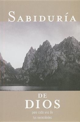 Sabiduria De Dios Para Cada Una De Sus Necesidades Gods Wisdom For Your Every Need