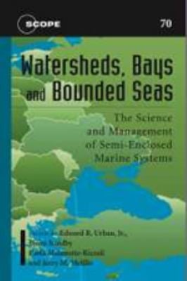 Watersheds Bays and Bounded Seas
            
                Scientific Committee on Problems of the Environment Scope
