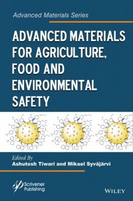 Advanced Materials for Agriculture Food and Environmental Safety